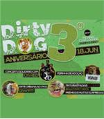 3º Aniversário Dirty Dog